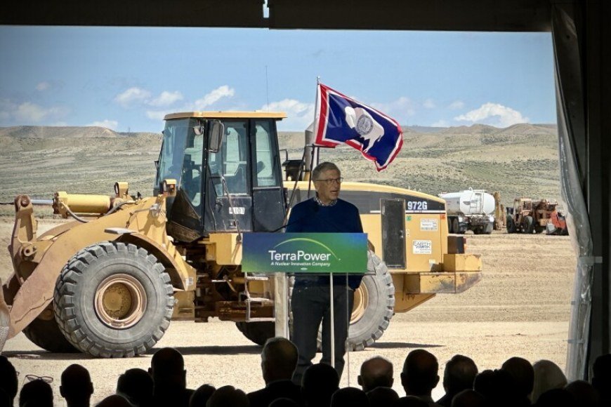 Wyoming’s Nuclear Renaissance: Bill Gates’ Reactor Aims to Power AI — and Raises a Few Big Questions